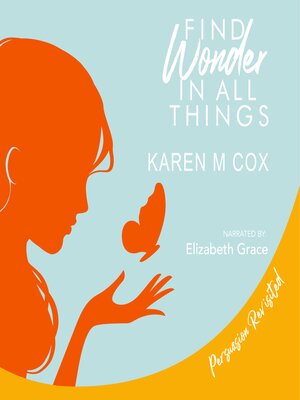 cover image of Find Wonder in All Things